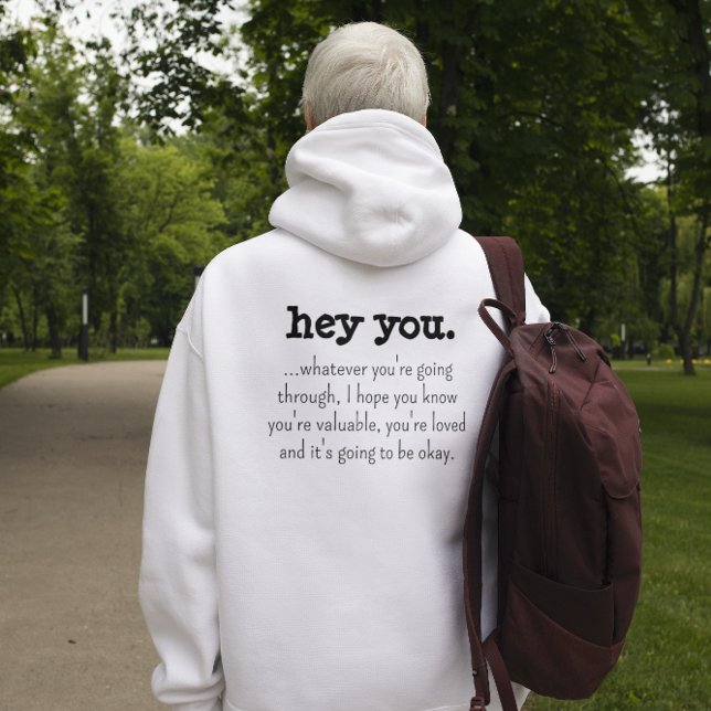 Pull À Capuche Hey You : Personne Derrière Moi Encourageant Citat (Créateur téléchargé)