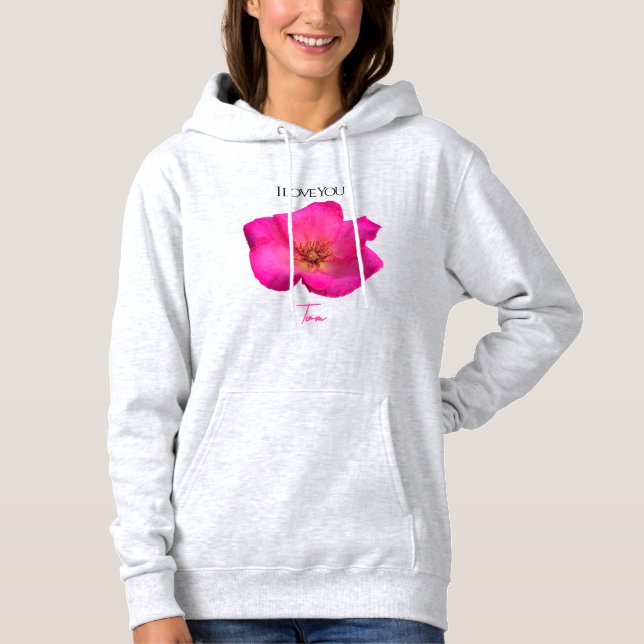 Pull À Capuche I Love You - Rose -Valentines Personalized   (Devant)