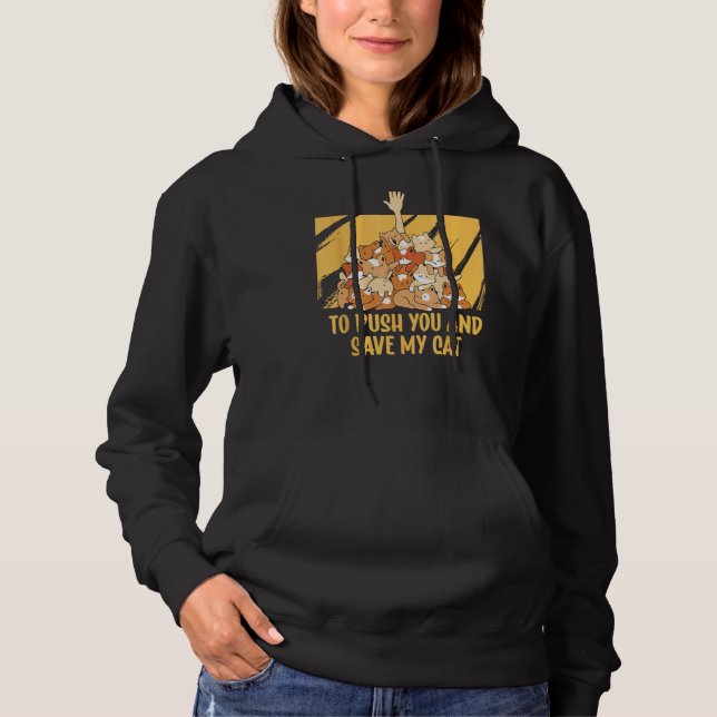 Pull À Capuche Id Save My Cat Friends Cat  Buddy Kitten Sarcastic (Devant)