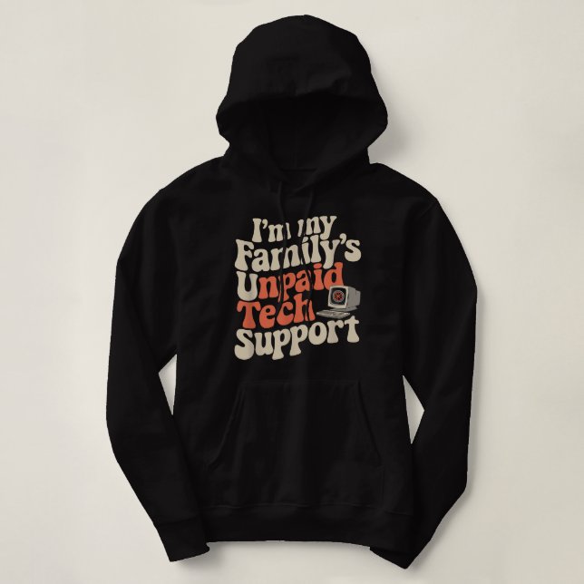 Pull À Capuche Im Mes Familles Support Technique Non Payé Funny C (Design devant)