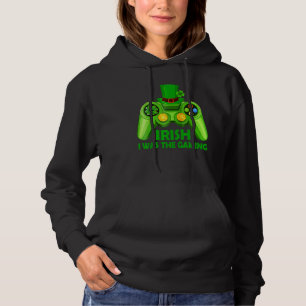 Pull À Capuche Irish I Gaming Funny St Patrick's Day Video Ga