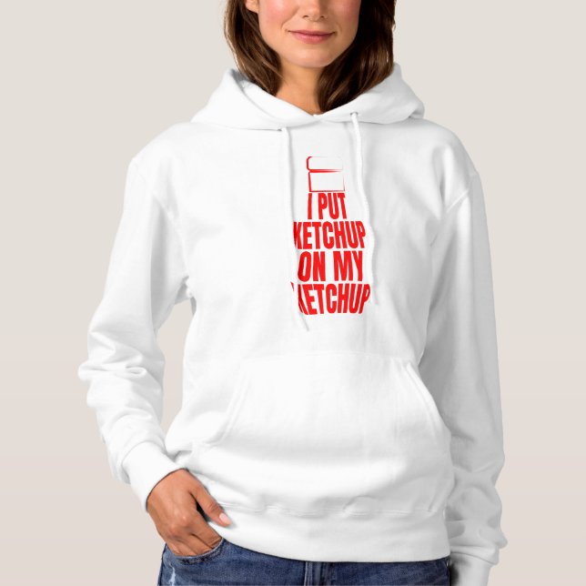 Pull À Capuche J'ai mis du ketchup sur ma bouilloire (Devant)