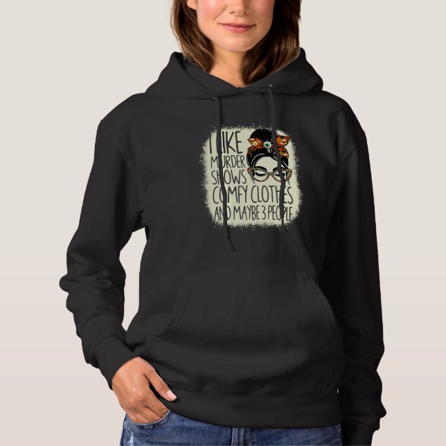 Pull À Capuche J'aime les émissions sur les meurtres et 3 personn (Devant)