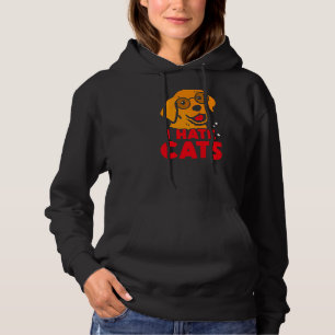 Pull À Capuche Je déteste les chats chiot Lover chien dit animal