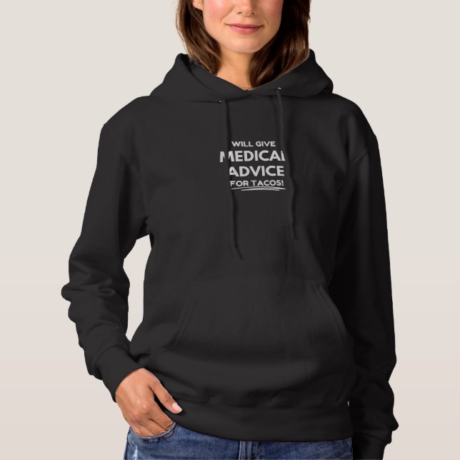 Pull À Capuche Je donnerai des conseils médicaux pour les tacos ! (Devant)