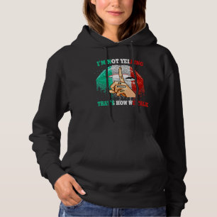 Pull À Capuche Je ne hurle pas Je suis une fille mexicaine C'est