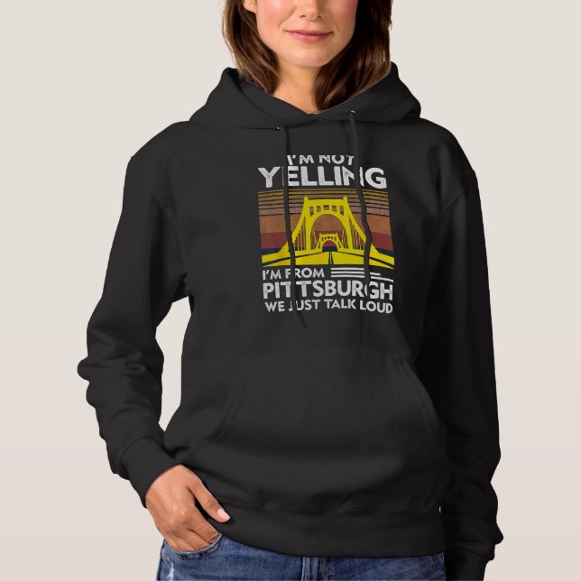Pull À Capuche Je ne hurle pas Je viens de Pittsburgh On parle L (Devant)