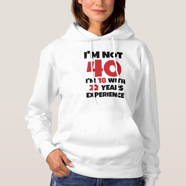 Pull À Capuche Je ne suis pas 40 (Devant)