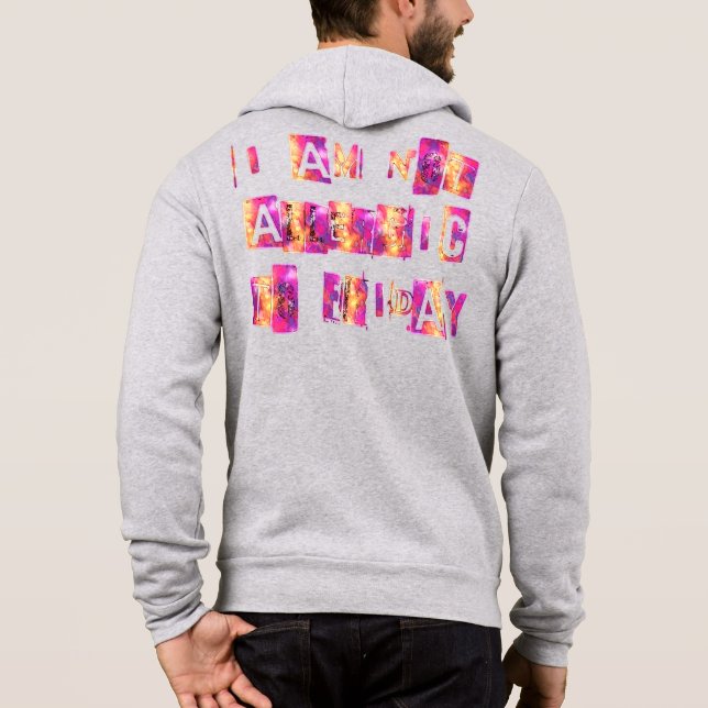 Pull À Capuche Je Ne Suis Pas Allergique À Vendredi (Dos)