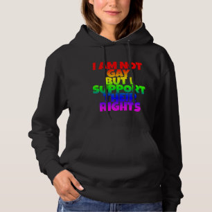 Pull À Capuche Je Ne Suis Pas Gay, Mais Je Soutiens Leurs Droits
