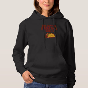 Pull À Capuche Je ne suis pas un tacos de petit déjeuner Je ne su