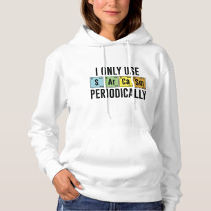 Pull À Capuche Je N'Utilise Le Sarcasme Que Périodiquement