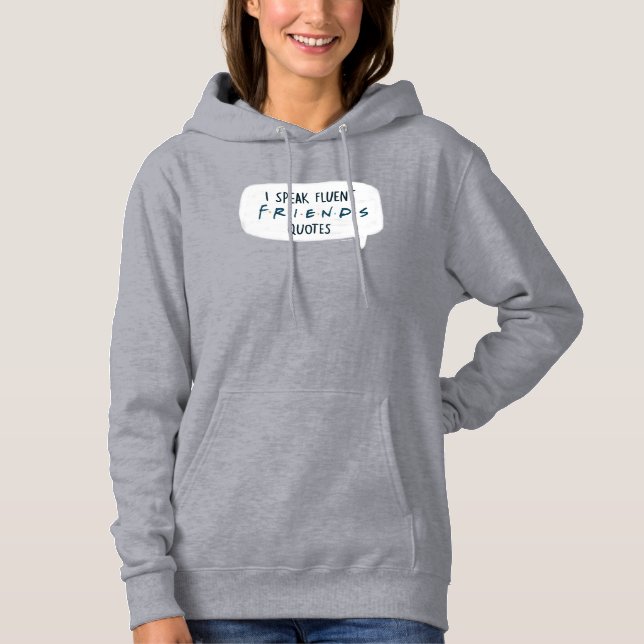 Pull À Capuche Je parle couramment les citations FRIENDS™ (Devant)