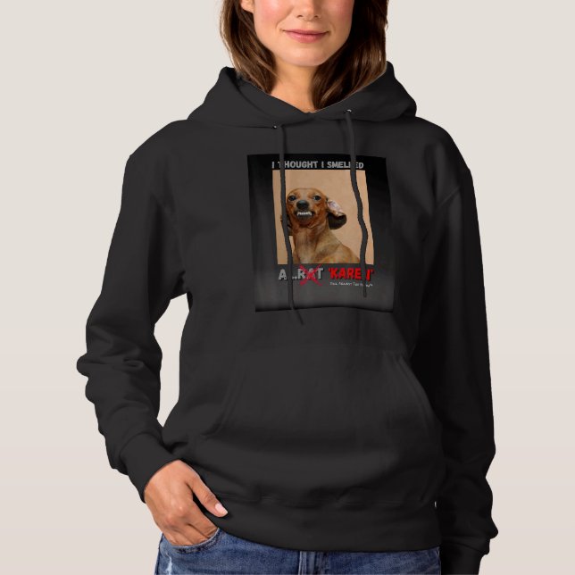 Pull À Capuche Je Pensais Avoir Senti Un Mème Rat Karen (Devant)