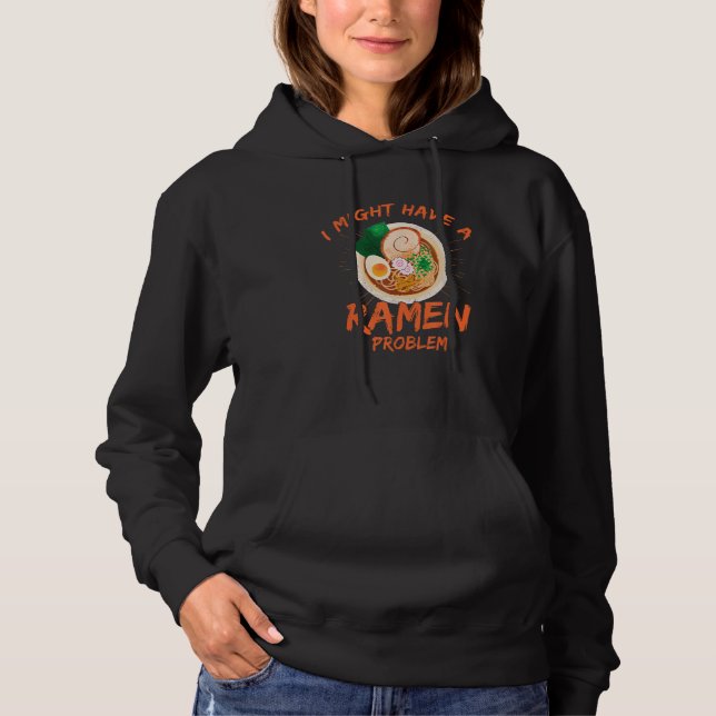 Pull À Capuche Je Pourrais Avoir Un Problème De Ramen Amour Ramen (Devant)