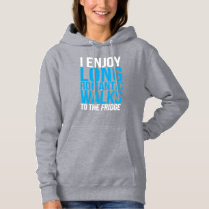 Pull À Capuche Je Profite De Longues Marches Romantiques Jusqu'Au