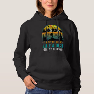 Pull À Capuche Je Sais Que Je Marche Comme Une Fille Essaie De Co