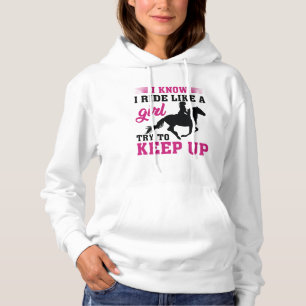 Pull À Capuche Je sais que je monte comme une fille essayez de su
