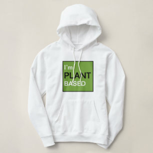 Pull À Capuche Je suis basé sur le Plante