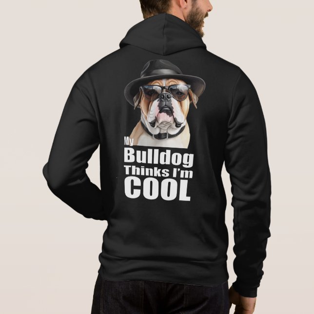 Pull À Capuche Je suis Cool Bulldog (Dos)