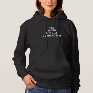 Pull À Capuche Je suis monté comme un schnauzer célibataire Gag
