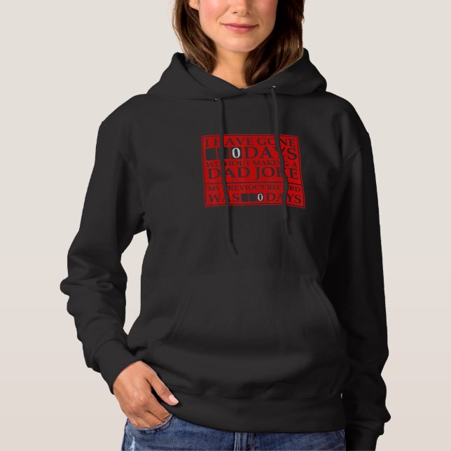 Pull À Capuche Je suis resté 0 jour sans faire une blague de papa (Devant)