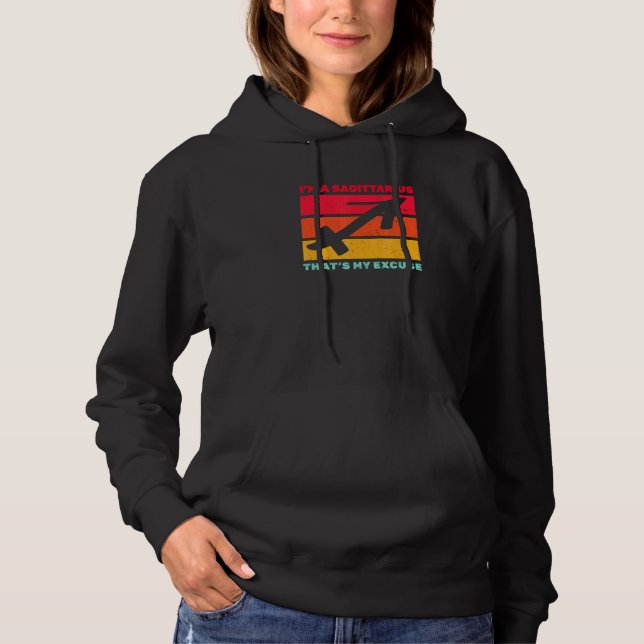 Pull À Capuche Je suis Sagittaire C'est mon excuse Novembre Décem (Devant)