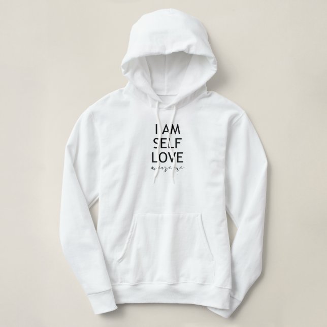 Pull À Capuche Je suis Self Love Inspirational Citation (Design devant)