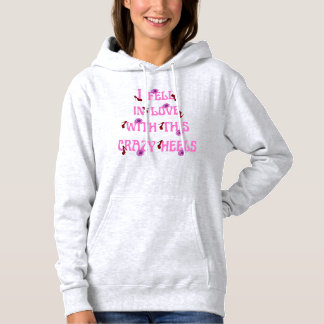 Pull À Capuche je suis tombée amoureuse de ce slogan de talons fo
