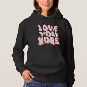PULL À CAPUCHE JE T'AIME PLUS