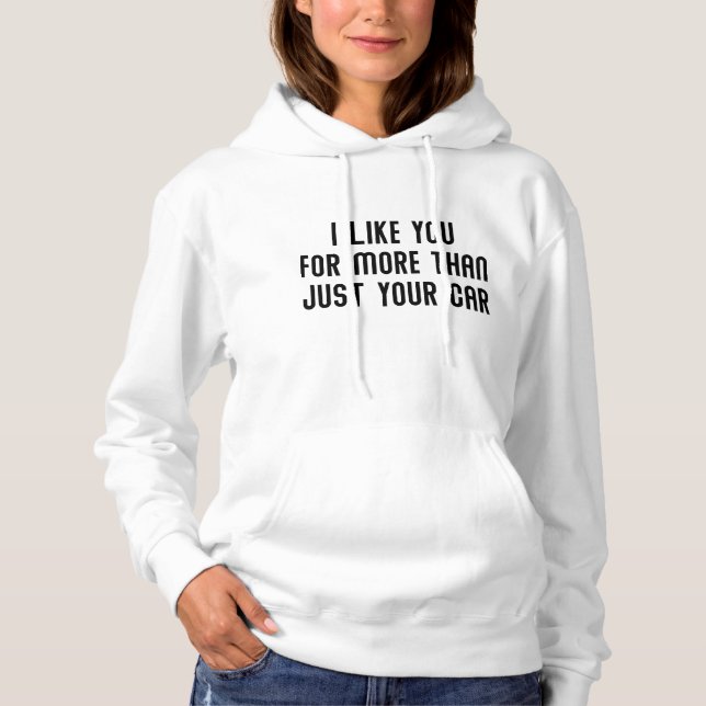 Pull À Capuche Je t'aime pour plus que juste ta voiture (Devant)