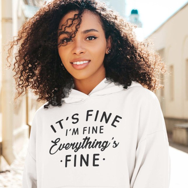 Pull À Capuche Je vais bien tout va bien (i'm fine hoodie)