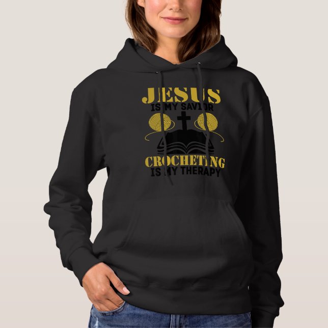 Pull À Capuche Jésus Est Mon Crochet Sauveur Est Ma Thérapie Pour (Devant)