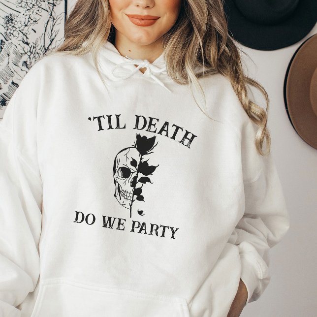 Pull À Capuche Jusqu'À La Mort Fête-Nous Cadeau Pour Bridesmaid C (Créateur téléchargé)