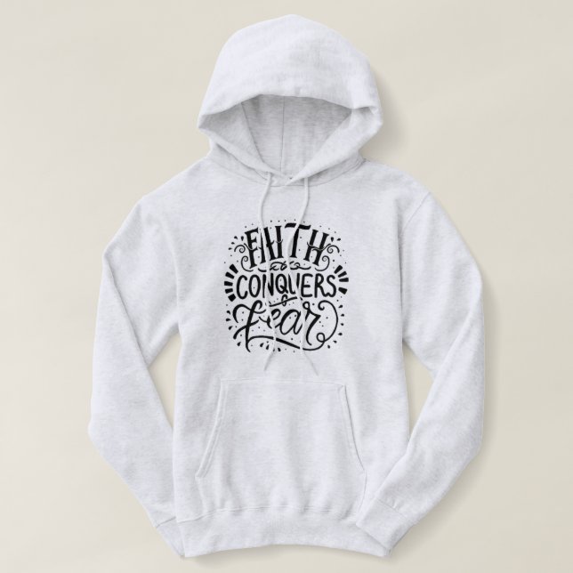 Pull À Capuche La foi conquiert la peur T-shirt (Design devant)