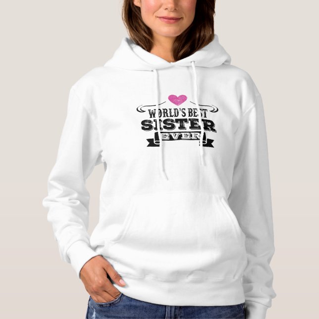 Pull À Capuche La meilleure soeur du monde jamais (Devant)