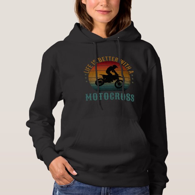 PULL À CAPUCHE LA VIE EST MIEUX AVEC UN MOTOCROSS (Devant)