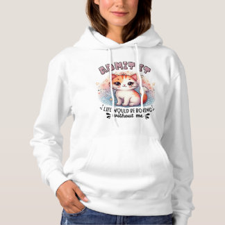 Pull À Capuche L'admettre La Vie Serait Ennuyeuse Cadeau pour Ama