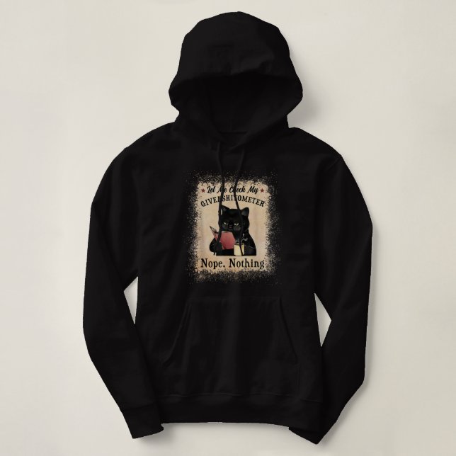 Pull À Capuche Laissez-Moi Vérifier Mon Giveashitomètre Chat Noir (Design devant)