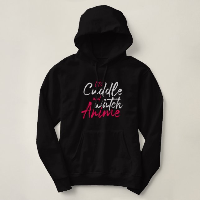 Pull À Capuche Laissons croupir et regardez Anime - Drôle Otaku (Design devant)