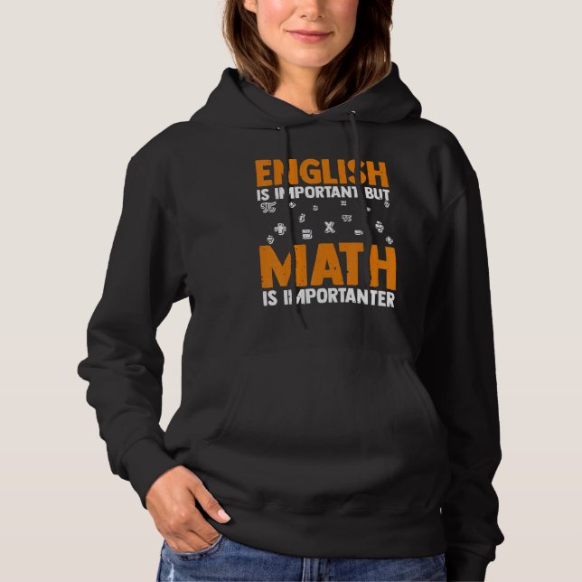 Pull À Capuche L'anglais est important mais les maths sont plus i (Devant)