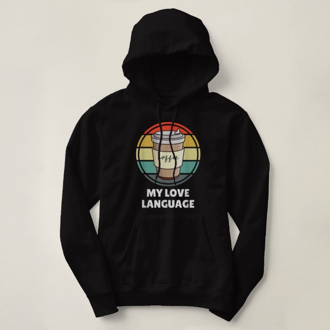 Pull À Capuche Le Café Est Ma Chemise Langue D'Amour - Drôle Café (Design devant)