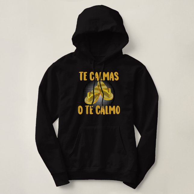 Pull À Capuche Le Calmas O The Calmo Espagnol Cite L'Espagnol Dit (Design devant)