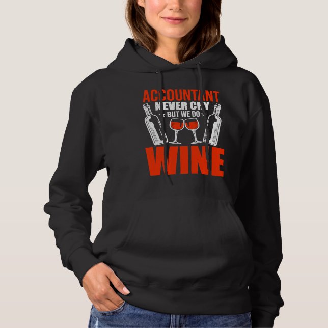 Pull À Capuche Le Comptable Ne Pleure Jamais Mais Fait Du Vin Cpa (Devant)