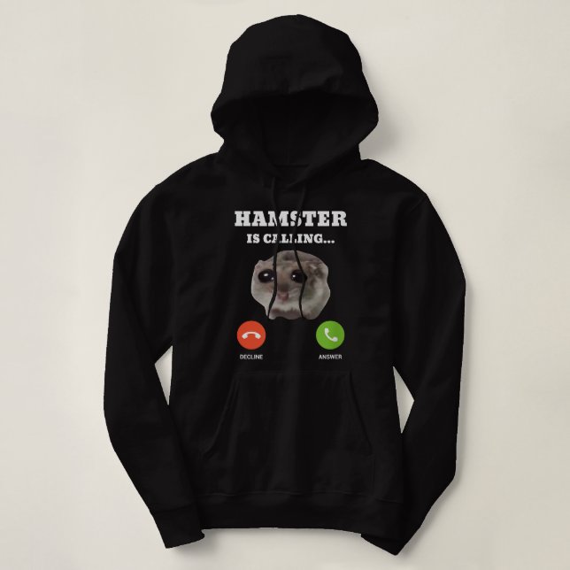 Pull À Capuche Le mème de Hamster triste est en train d'appeler (Design devant)