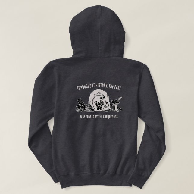 Pull À Capuche Le passé a été effacé - Histoire Ancienne  (Design dos)