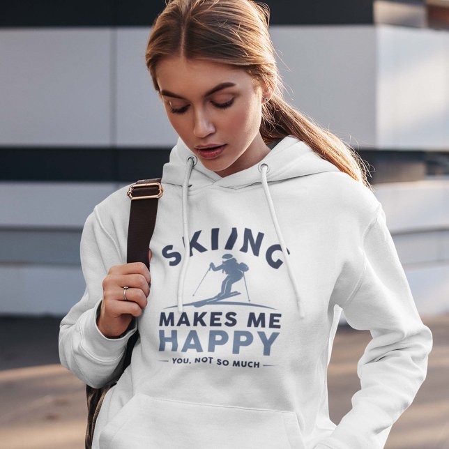 Pull À Capuche Le Ski Me Rend Heureux De Vous Pas Tant (skiiing women's hoodie)
