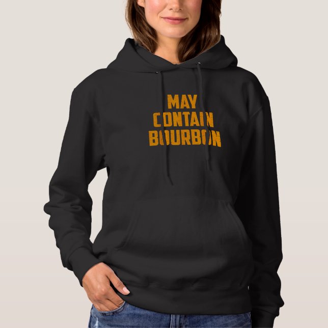 Pull À Capuche Le Whisky Peut Contenir Bourbon  Alcool Boisson Bo (Devant)