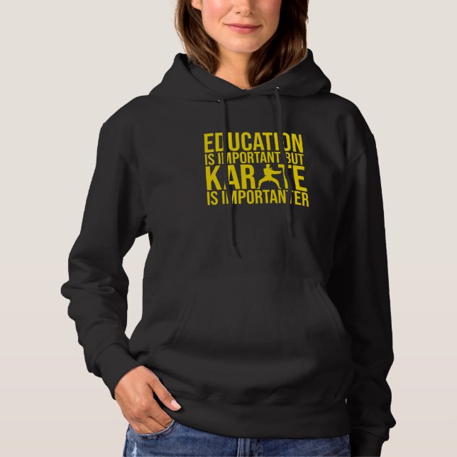 Pull À Capuche L'éducation est importante mais le karaté est plus (Devant)