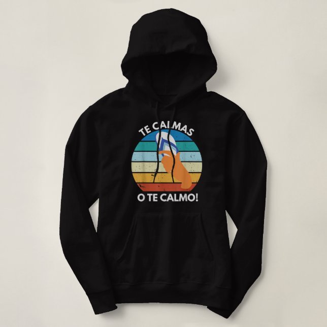 Pull À Capuche Les Calmas O Le Calmo Proverbe Mexicain Drôle Espa (Design devant)